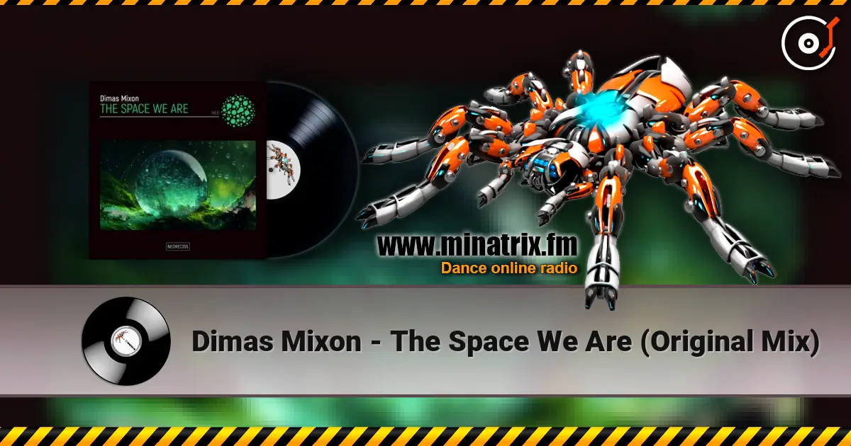 Dimas Mixon - The Space We Are (Original Mix) online in hoher Qualität hören | Minatrix.FM