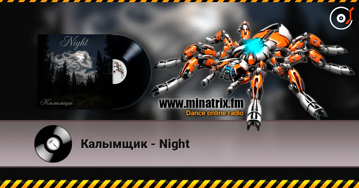 Калымщик - Night online in hoher Qualität hören | Minatrix.FM
