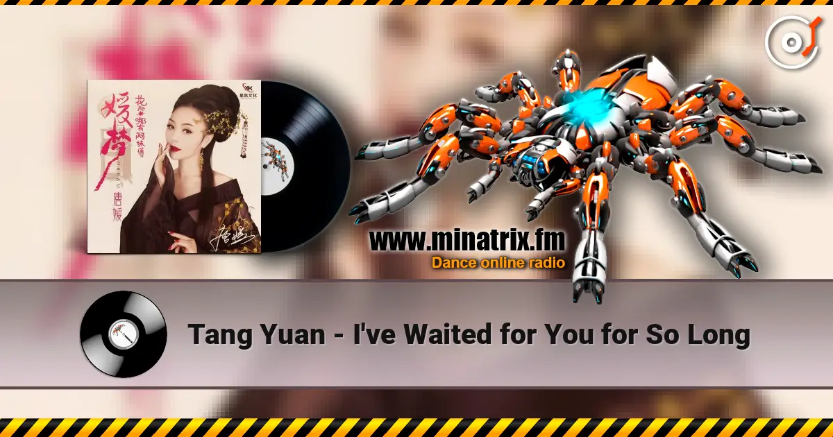 Tang Yuan - I've Waited for You for So Long online in hoher Qualität hören | Minatrix.FM