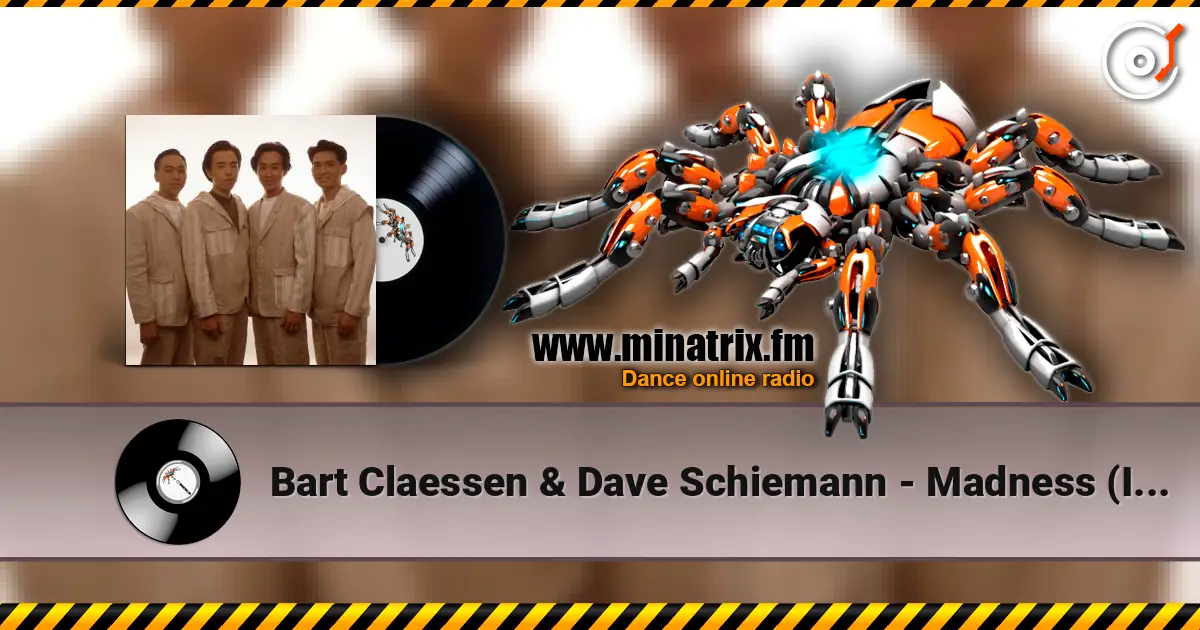 Bart Claessen & Dave Schiemann - Madness (I Prefer This Mix) online in hoher Qualität hören | Minatrix.FM