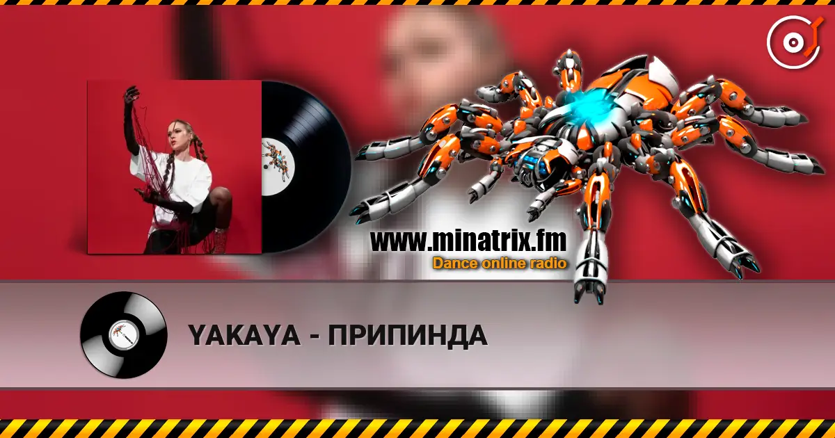 YAKAYA - ПРИПИНДА online in hoher Qualität hören | Minatrix.FM