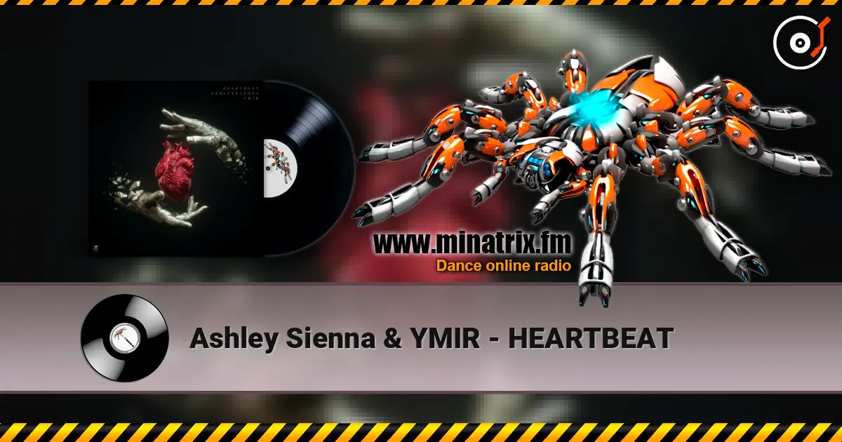 Ashley Sienna & YMIR - HEARTBEAT online in hoher Qualität hören | Minatrix.FM