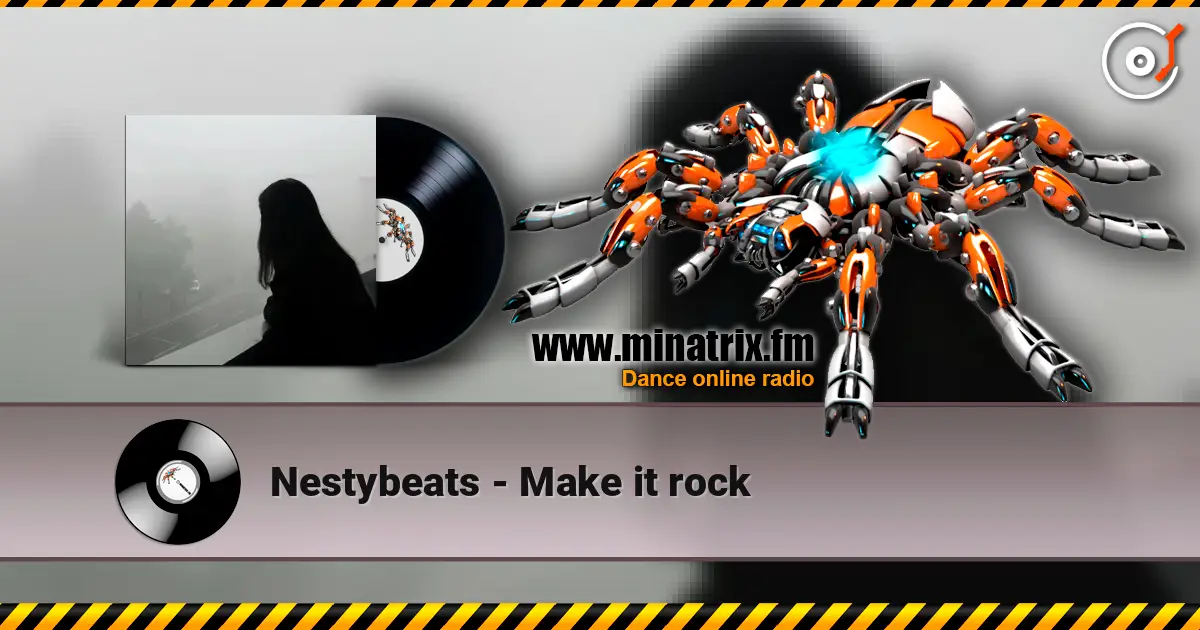 Nestybeats - Make it rock online in hoher Qualität hören | Minatrix.FM