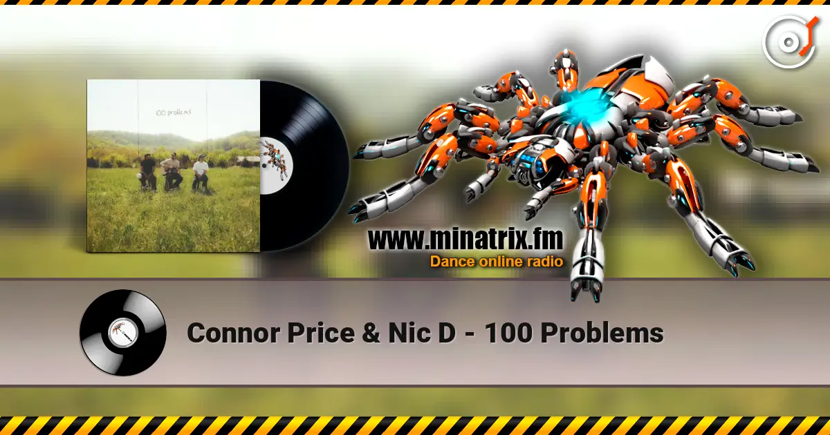 Connor Price & Nic D - 100 Problems online in hoher Qualität hören | Minatrix.FM