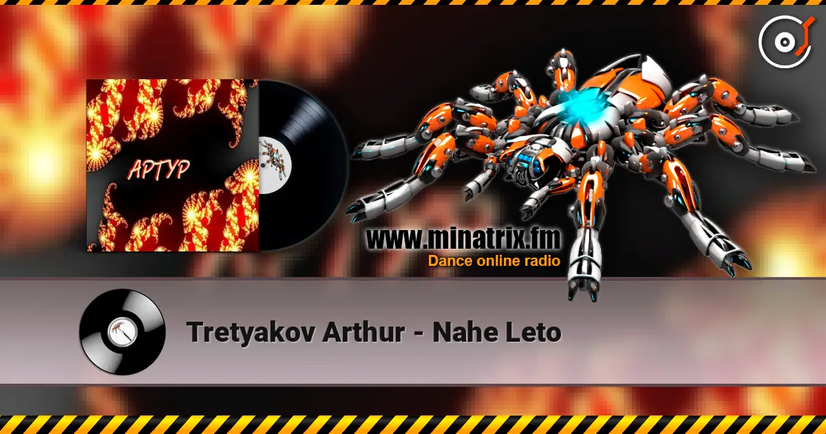Tretyakov Arthur - Nahe Leto online in hoher Qualität hören | Minatrix.FM