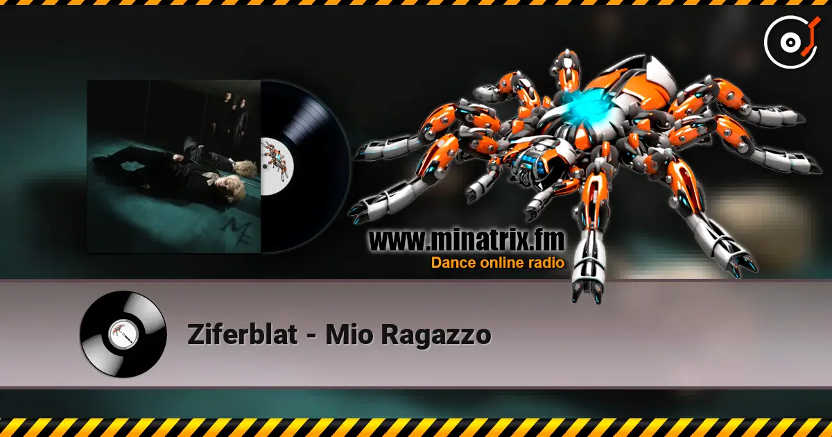 Ziferblat - Mio Ragazzo online in hoher Qualität hören | Minatrix.FM