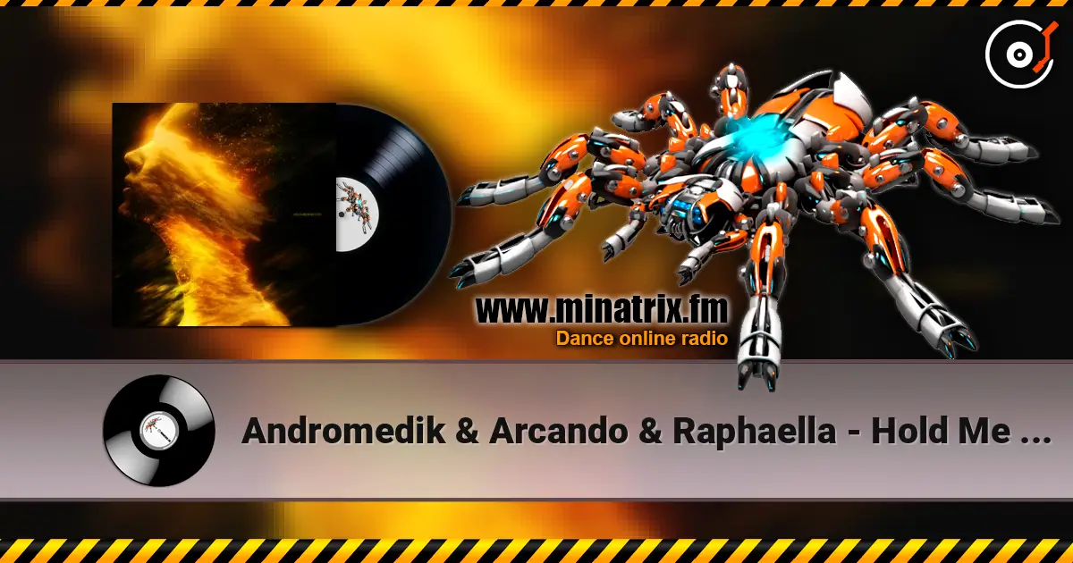 Andromedik & Arcando & Raphaella - Hold Me In Heaven online in hoher Qualität hören | Minatrix.FM