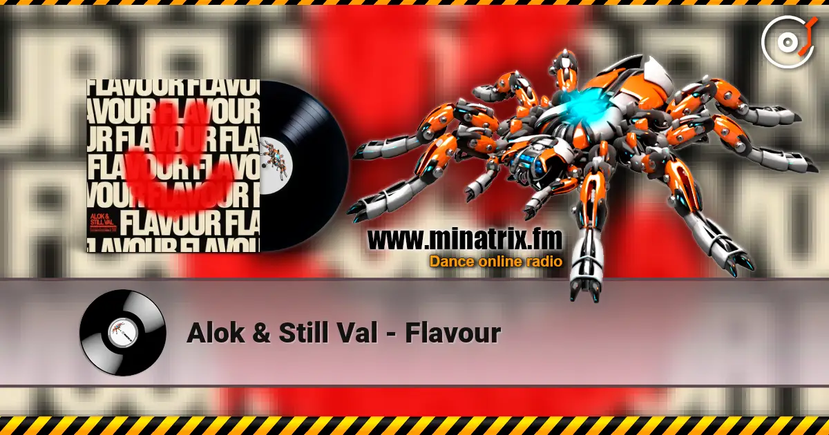 Alok & Still Val - Flavour online in hoher Qualität hören | Minatrix.FM