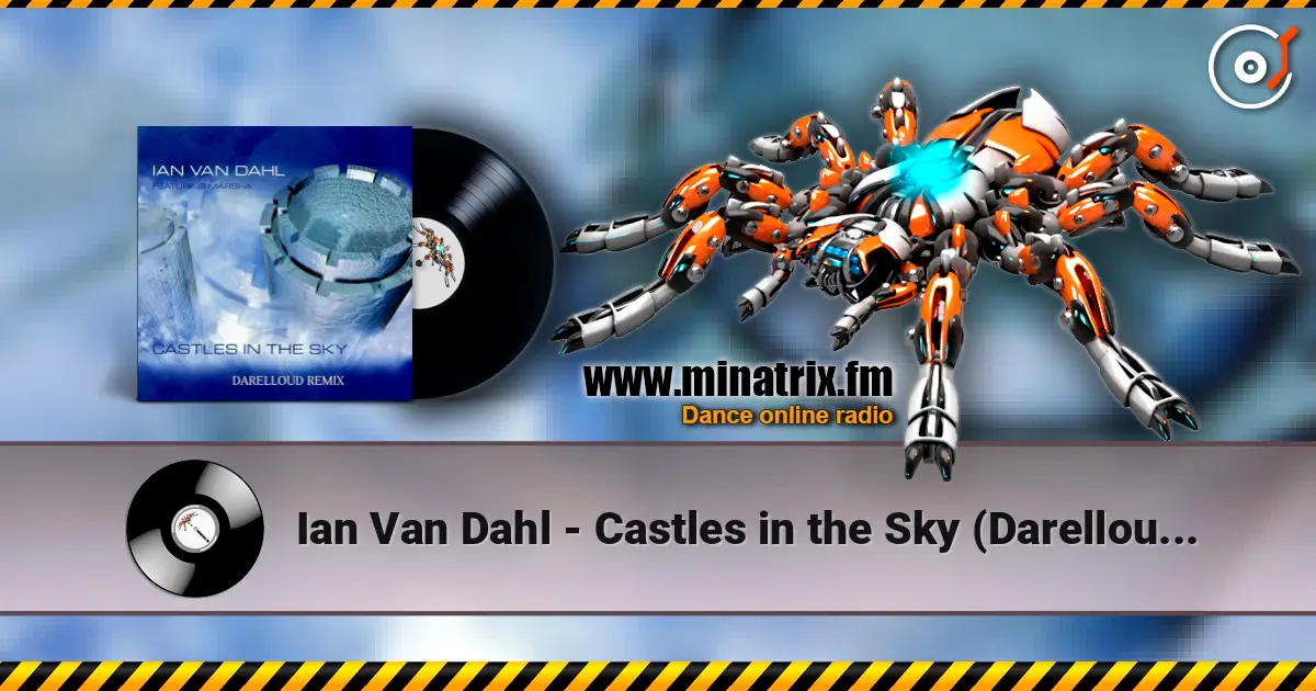 Ian Van Dahl - Castles in the Sky (Darelloud Remix) online in hoher Qualität hören | Minatrix.FM