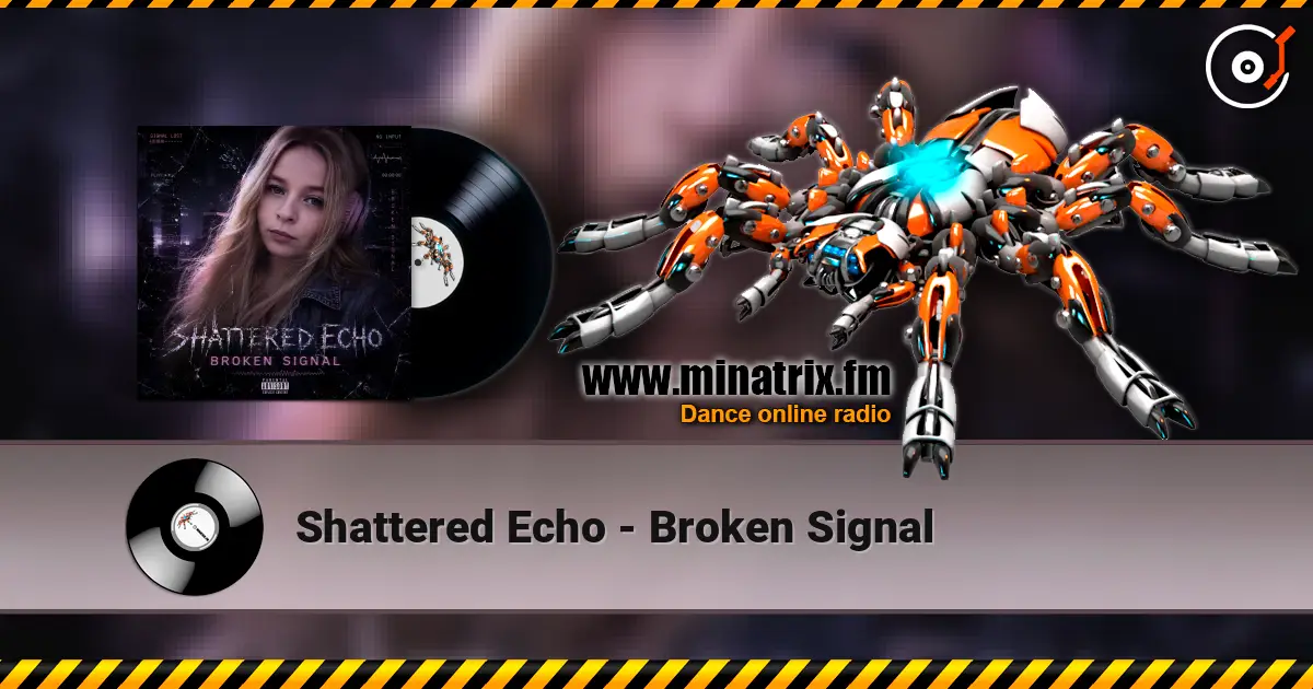 Shattered Echo - Broken Signal online in hoher Qualität hören | Minatrix.FM
