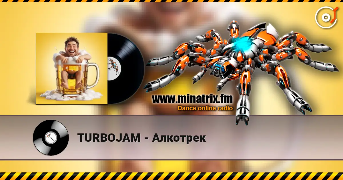 TURBOJAM - Алкотрек online in hoher Qualität hören | Minatrix.FM