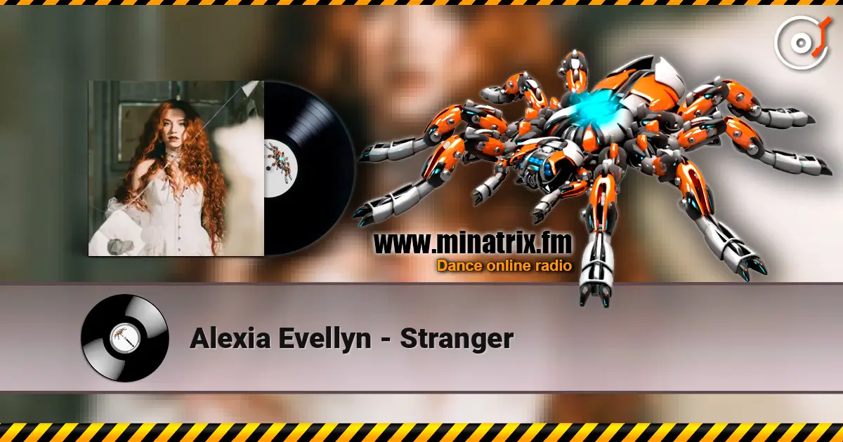 Alexia Evellyn - Stranger online in hoher Qualität hören | Minatrix.FM