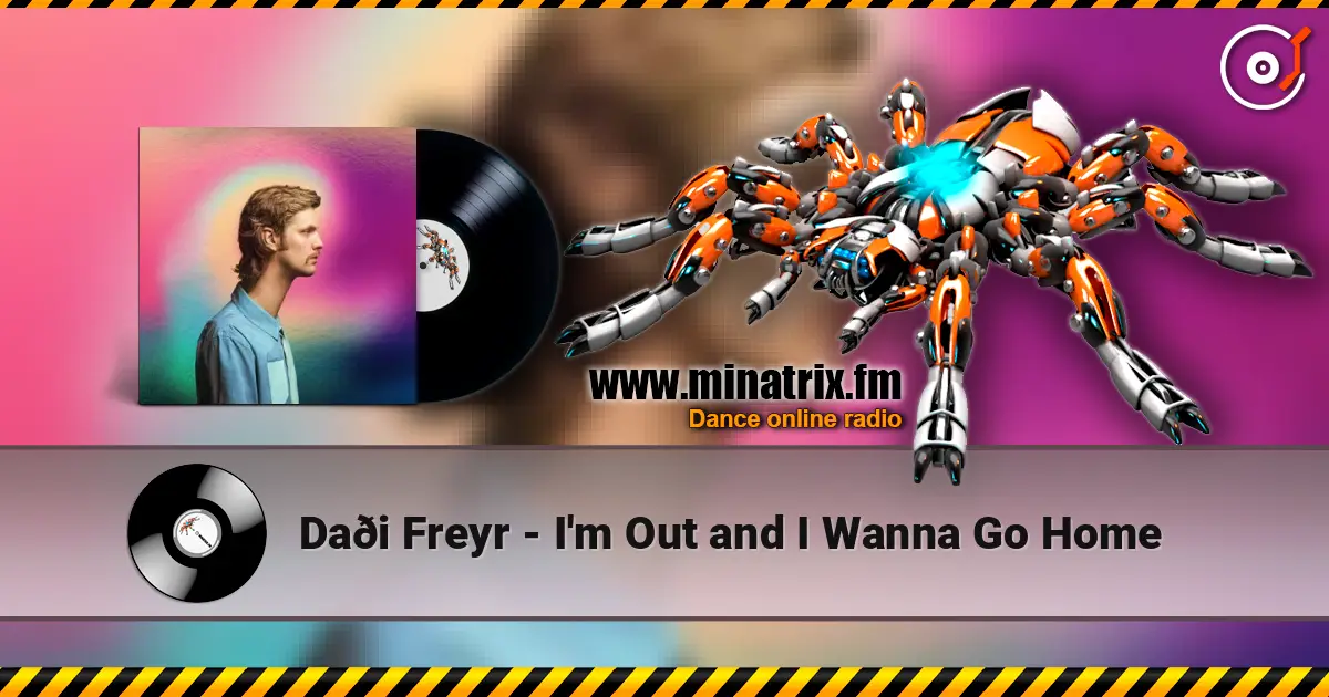 Daði Freyr - I'm Out and I Wanna Go Home online in hoher Qualität hören | Minatrix.FM