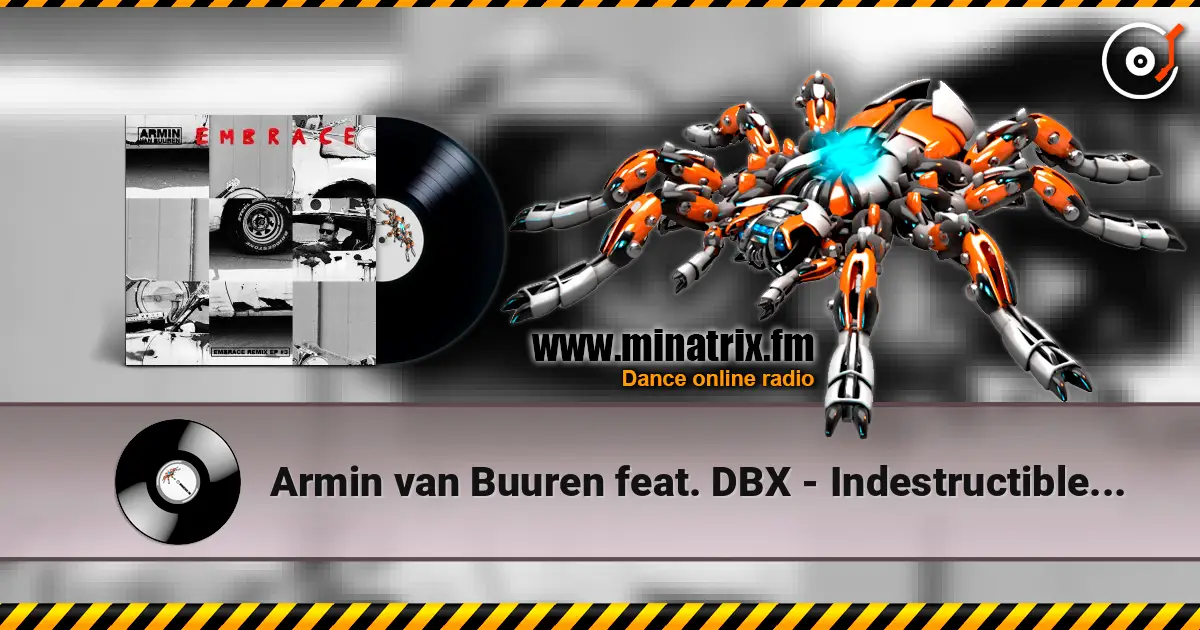Armin van Buuren feat. DBX - Indestructible (Protoculture Remix) online in hoher Qualität hören | Minatrix.FM