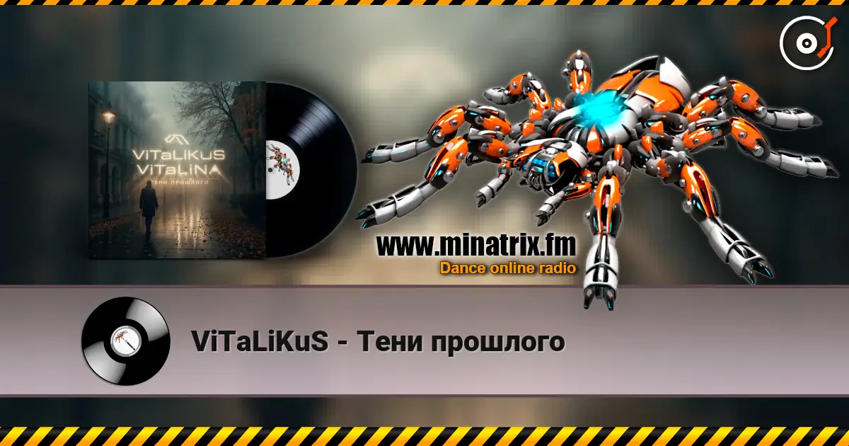 ViTaLiKuS - Тени прошлого online in hoher Qualität hören | Minatrix.FM