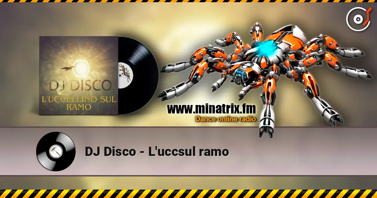 DJ Disco - L'uccsul ramo online in hoher Qualität hören | Minatrix.FM