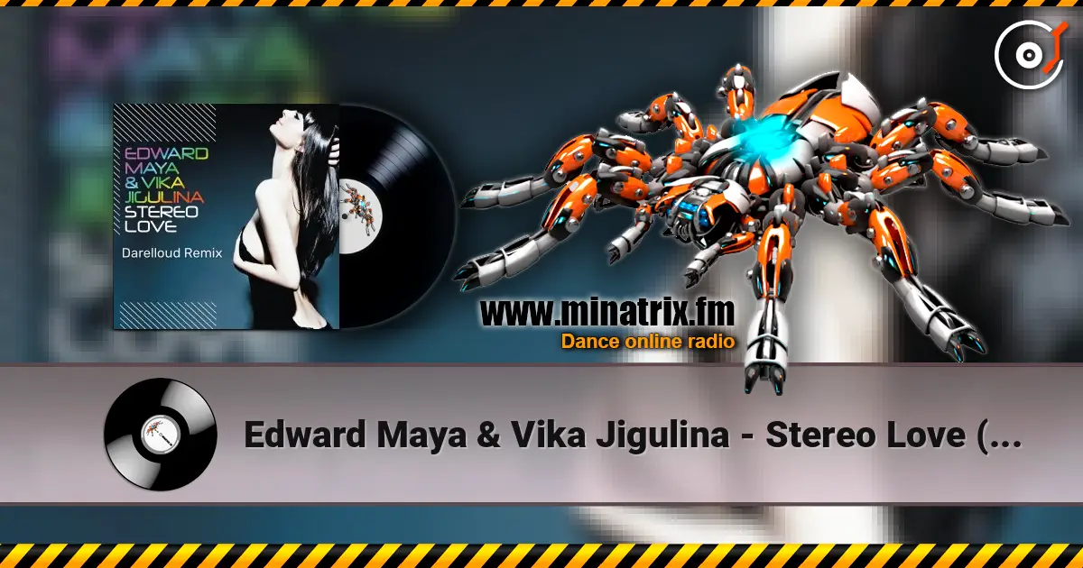 Edward Maya & Vika Jigulina - Stereo Love (Darelloud Remix) online in hoher Qualität hören | Minatrix.FM