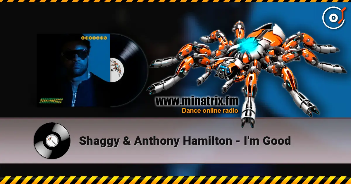 Shaggy & Anthony Hamilton - I'm Good online in hoher Qualität hören | Minatrix.FM