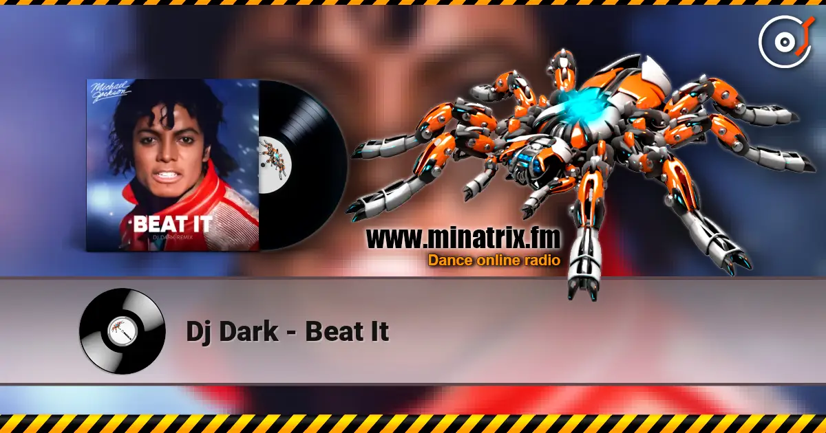 Dj Dark - Beat It online in hoher Qualität hören | Minatrix.FM
