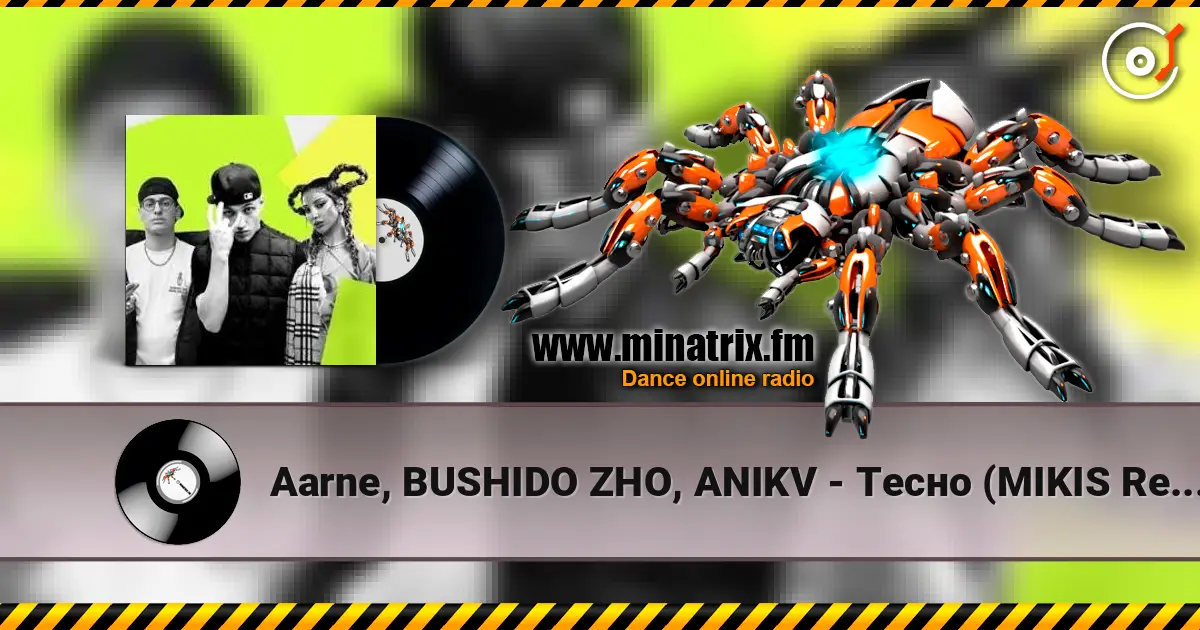 Aarne, BUSHIDO ZHO, ANIKV - Тесно (MIKIS Remix) online in hoher Qualität hören | Minatrix.FM