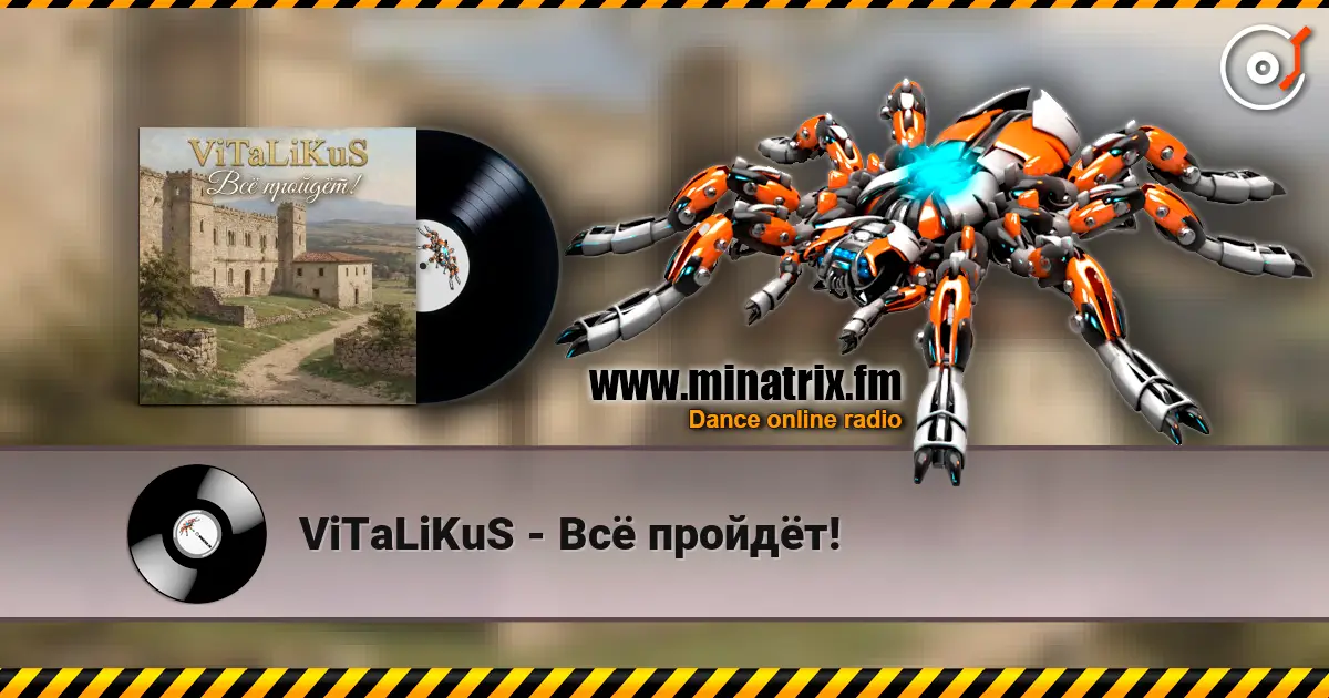 ViTaLiKuS - Всё пройдёт! online in hoher Qualität hören | Minatrix.FM