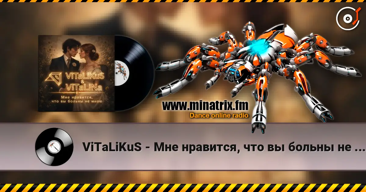 ViTaLiKuS - Мне нравится, что вы больны не мною online in hoher Qualität hören | Minatrix.FM