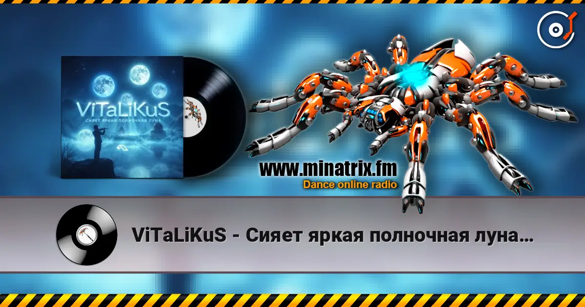 ViTaLiKuS - Сияет яркая полночная луна… online in hoher Qualität hören | Minatrix.FM