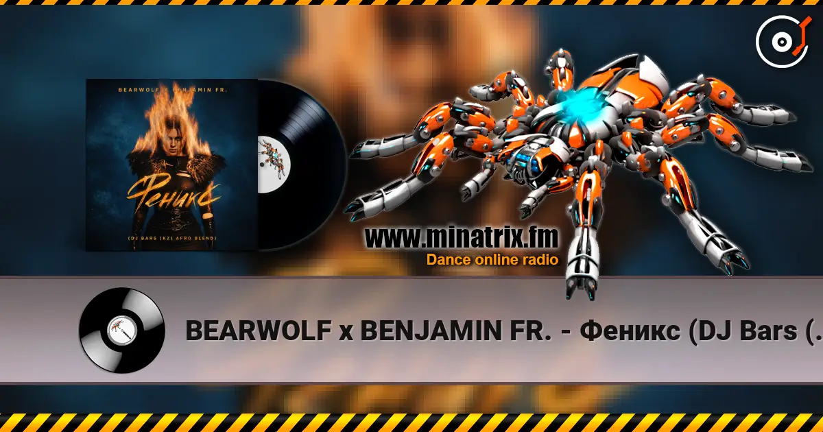BEARWOLF x BENJAMIN FR. - Феникс (DJ Bars (Kz) Afro Blend) online in hoher Qualität hören | Minatrix.FM