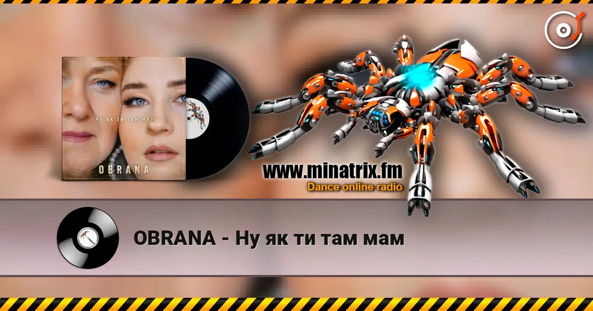OBRANA - Ну як ти там мам online in hoher Qualität hören | Minatrix.FM