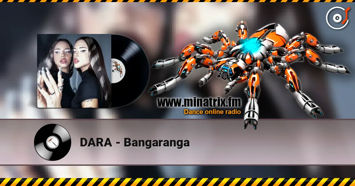 DARA - Bangaranga online in hoher Qualität hören | Minatrix.FM