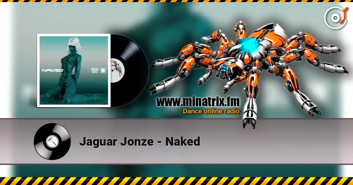 Jaguar Jonze - Naked online in hoher Qualität hören | Minatrix.FM