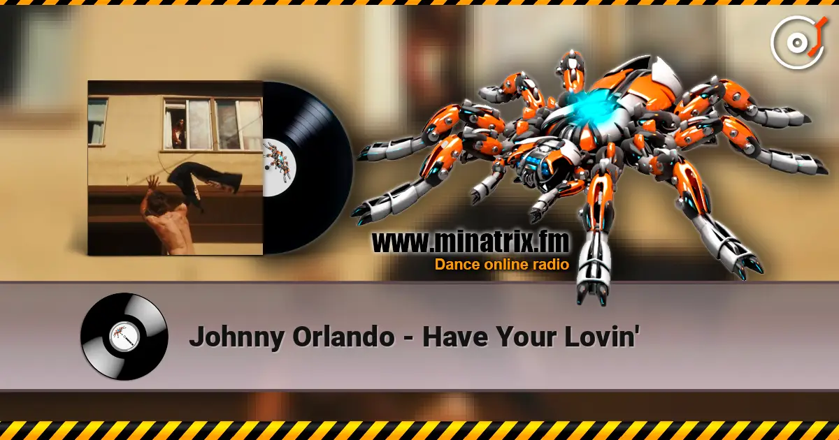 Johnny Orlando - Have Your Lovin' online in hoher Qualität hören | Minatrix.FM
