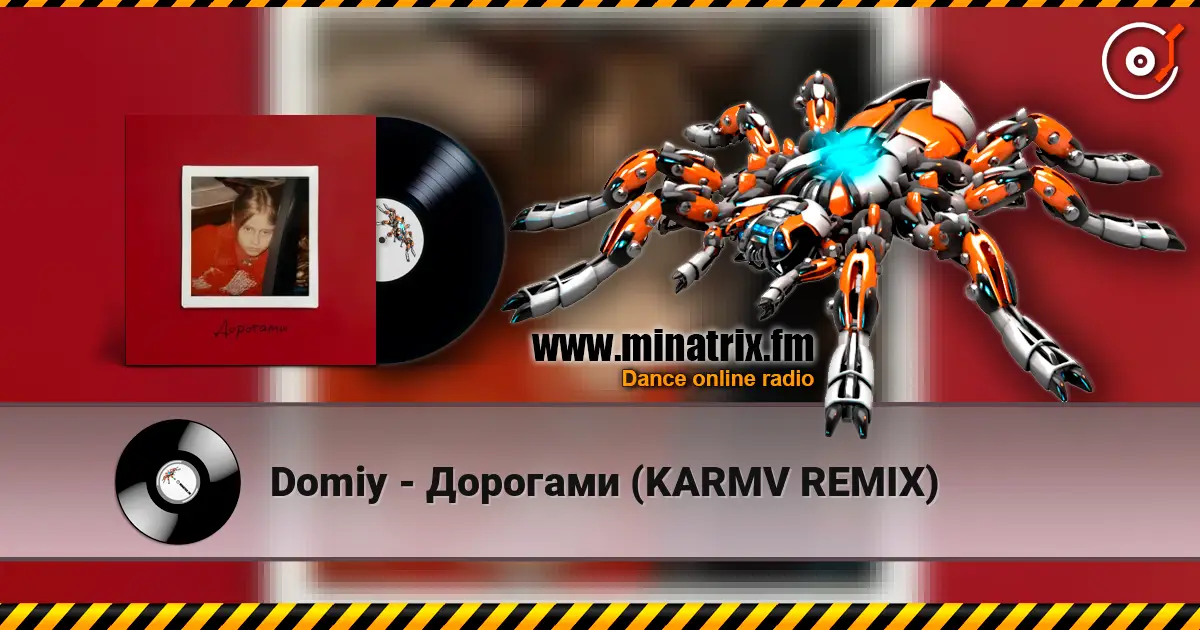 Domiy - Дорогами (KARMV REMIX) online in hoher Qualität hören | Minatrix.FM