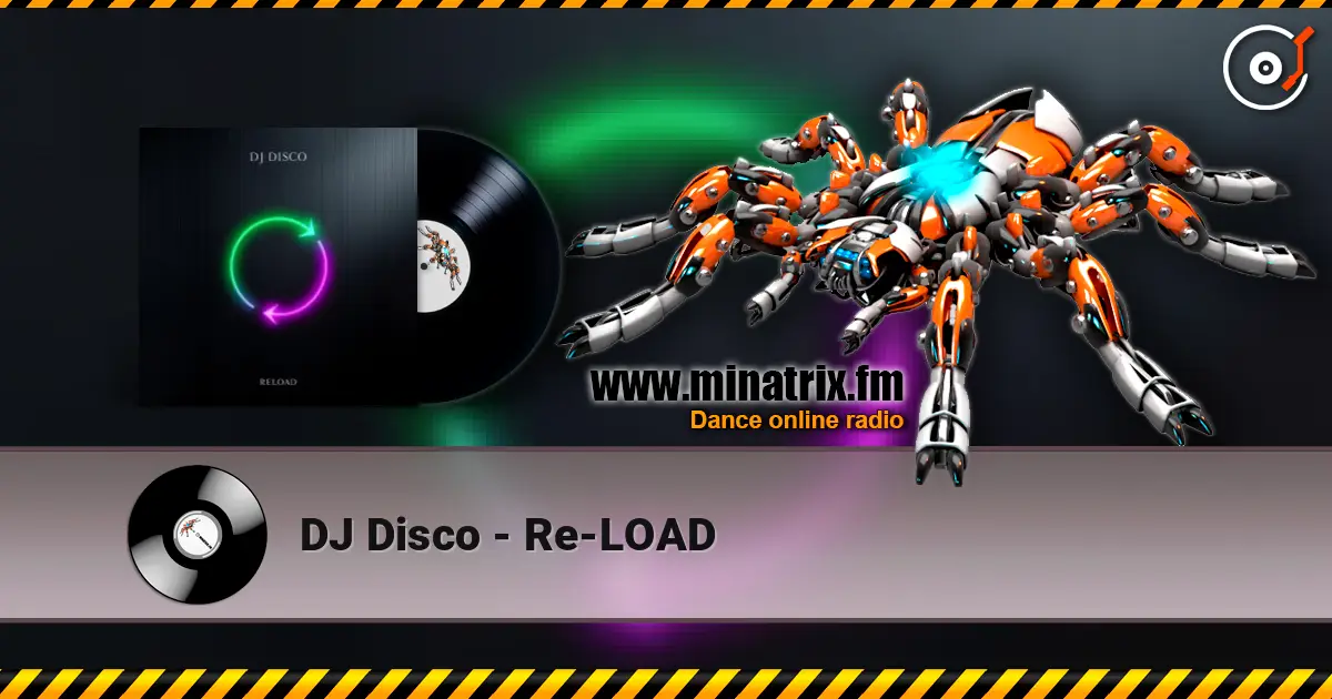DJ Disco - Re-LOAD online in hoher Qualität hören | Minatrix.FM