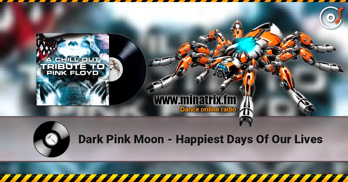 Dark Pink Moon - Happiest Days Of Our Lives online in hoher Qualität hören | Minatrix.FM