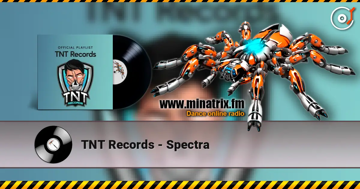 TNT Records - Spectra online in hoher Qualität hören | Minatrix.FM