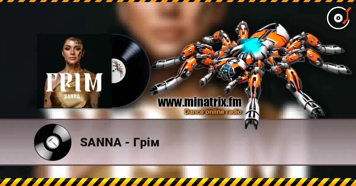 SANNA - Грім online in hoher Qualität hören | Minatrix.FM