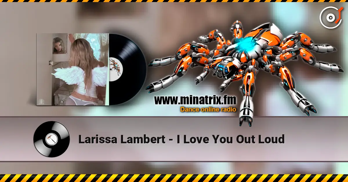Larissa Lambert - I Love You Out Loud online in hoher Qualität hören | Minatrix.FM
