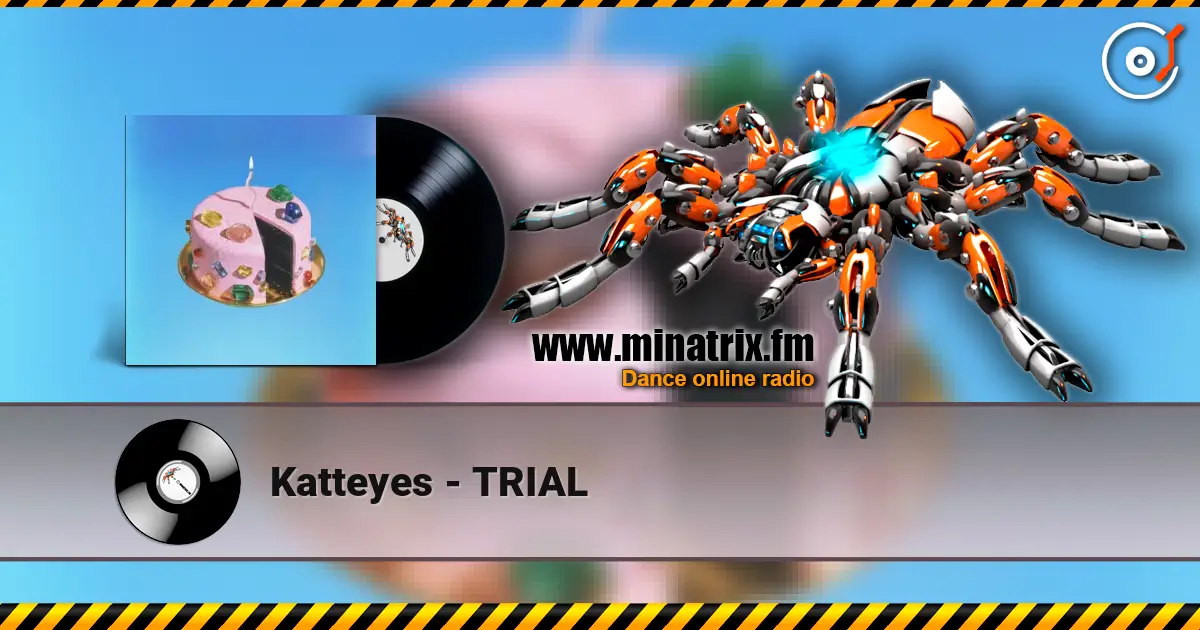 Katteyes - TRIAL online in hoher Qualität hören | Minatrix.FM