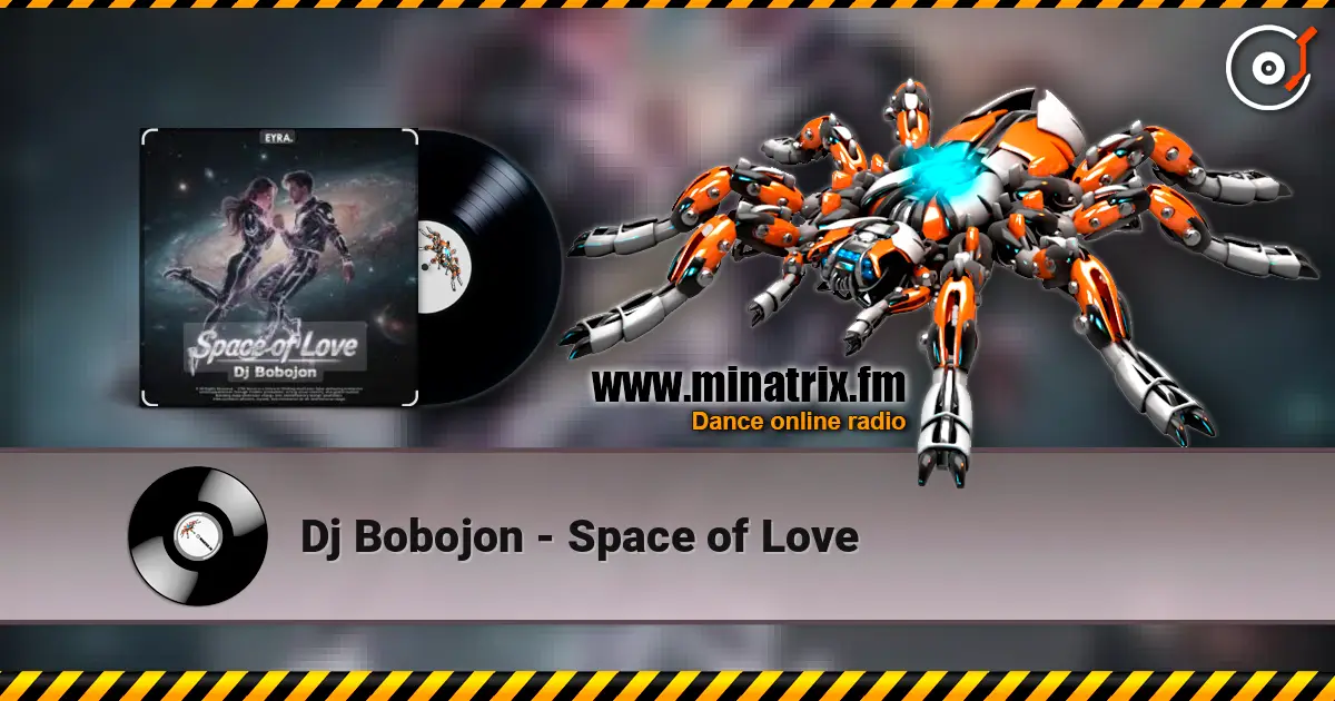 Dj Bobojon - Space of Love online in hoher Qualität hören | Minatrix.FM