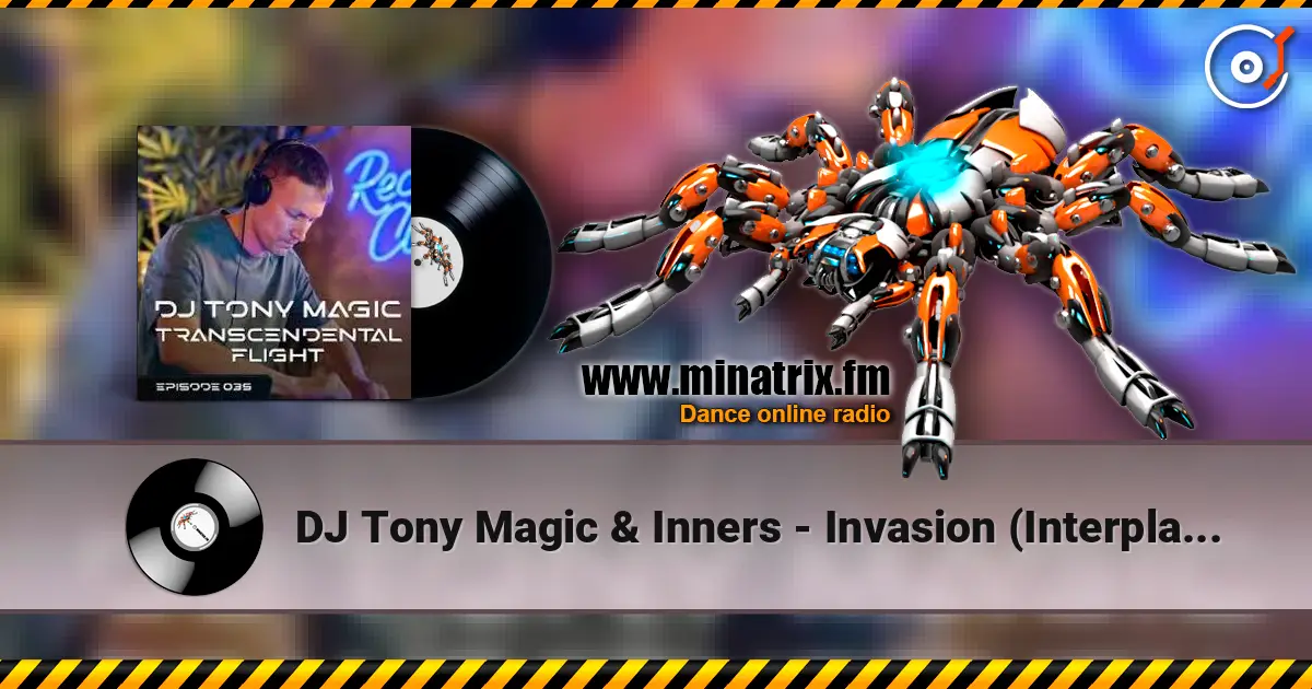 DJ Tony Magic & Inners - Invasion (Interplay 605) online in hoher Qualität hören | Minatrix.FM