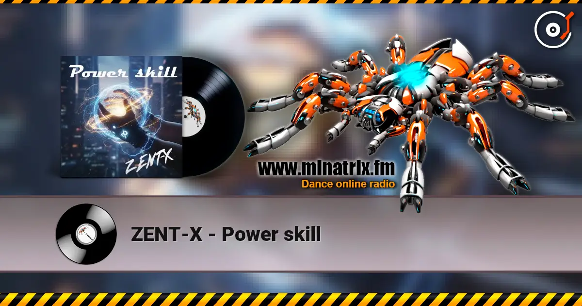 ZENT-X - Power skill online in hoher Qualität hören | Minatrix.FM