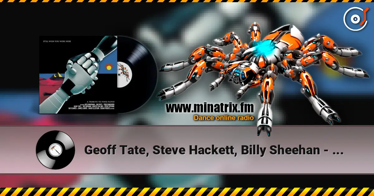 Geoff Tate, Steve Hackett, Billy Sheehan - Shine on You Crazy Diamond (Parts 1-5) online in hoher Qualität hören | Minatrix.FM