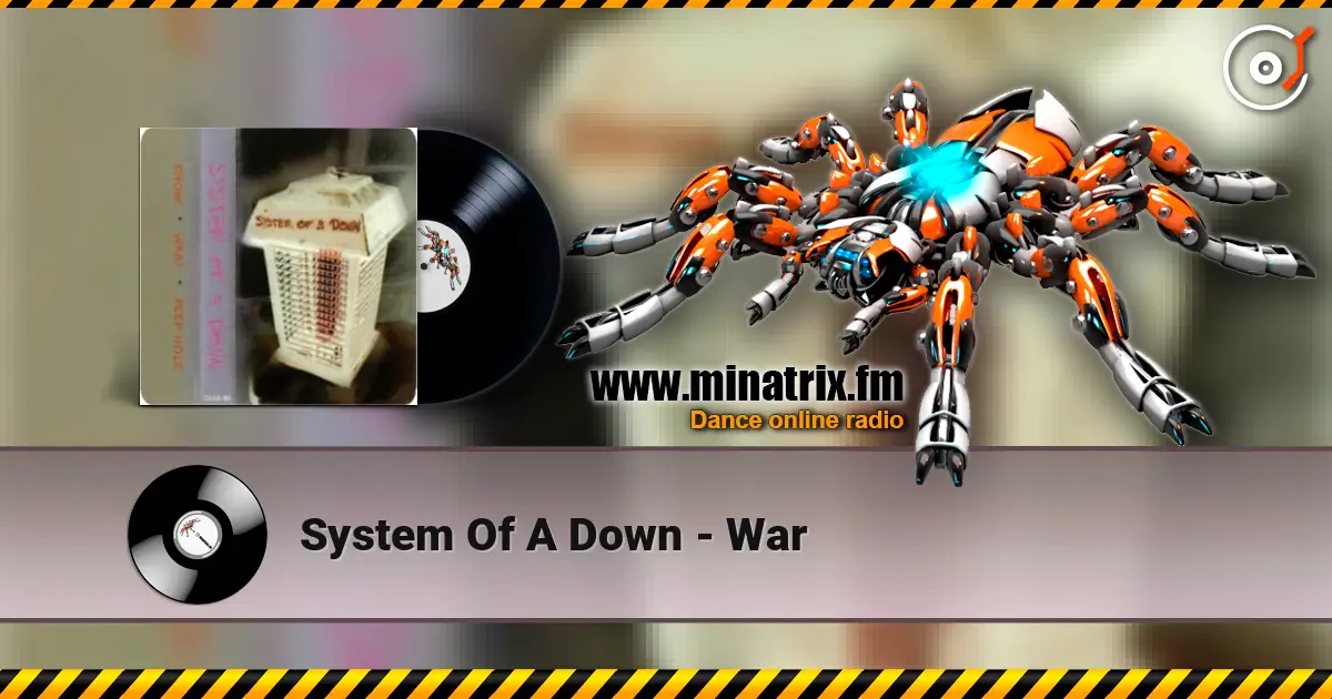 System Of A Down - War online in hoher Qualität hören | Minatrix.FM