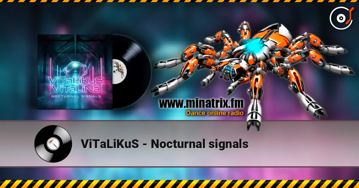 ViTaLiKuS - Nocturnal signals online in hoher Qualität hören | Minatrix.FM