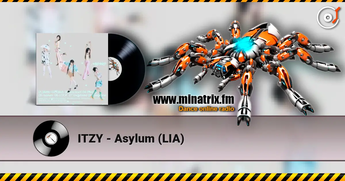 ITZY - Asylum (LIA) online in hoher Qualität hören | Minatrix.FM