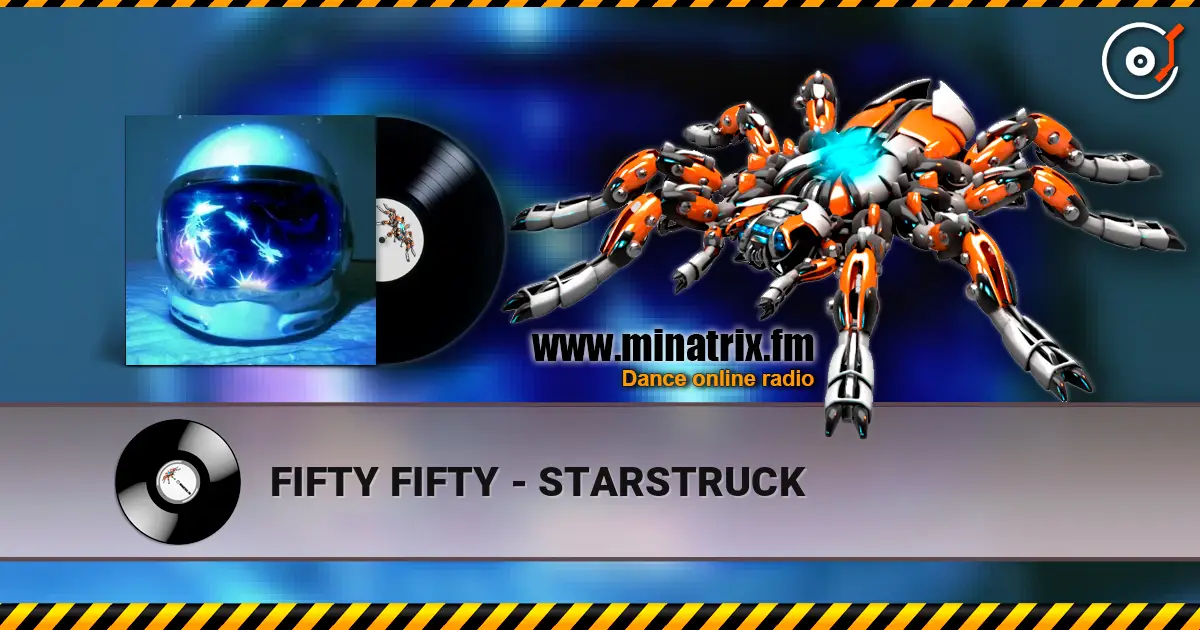 FIFTY FIFTY - STARSTRUCK online in hoher Qualität hören | Minatrix.FM