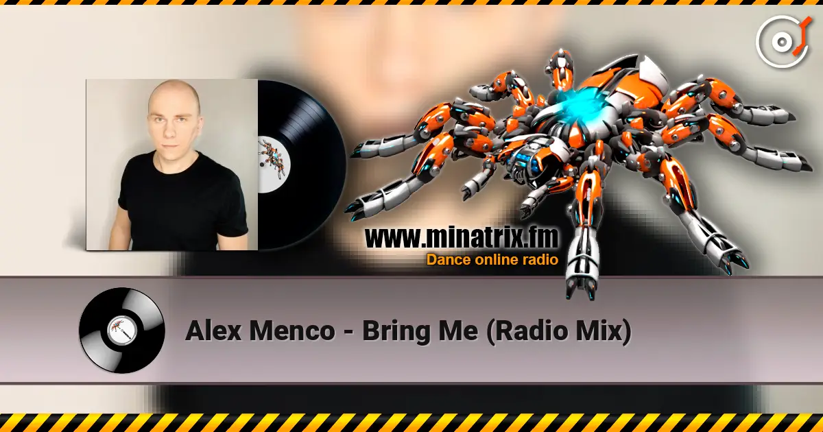 Alex Menco - Bring Me (Radio Mix) online in hoher Qualität hören | Minatrix.FM