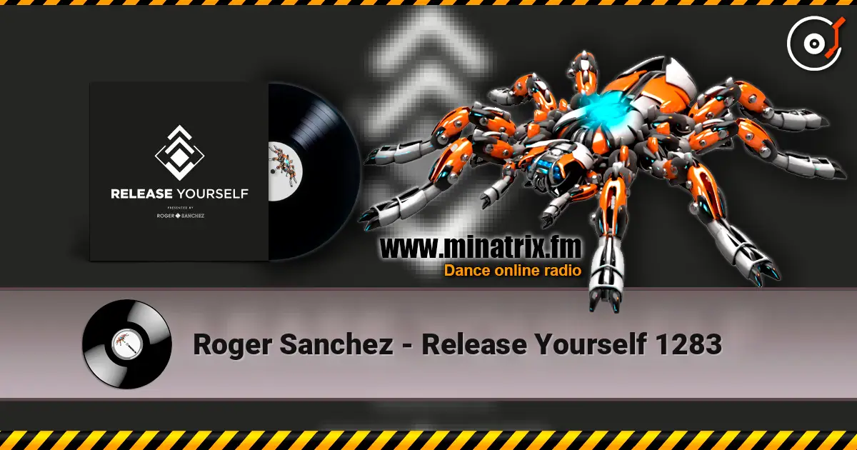 Roger Sanchez - Release Yourself 1283 online in hoher Qualität hören | Minatrix.FM