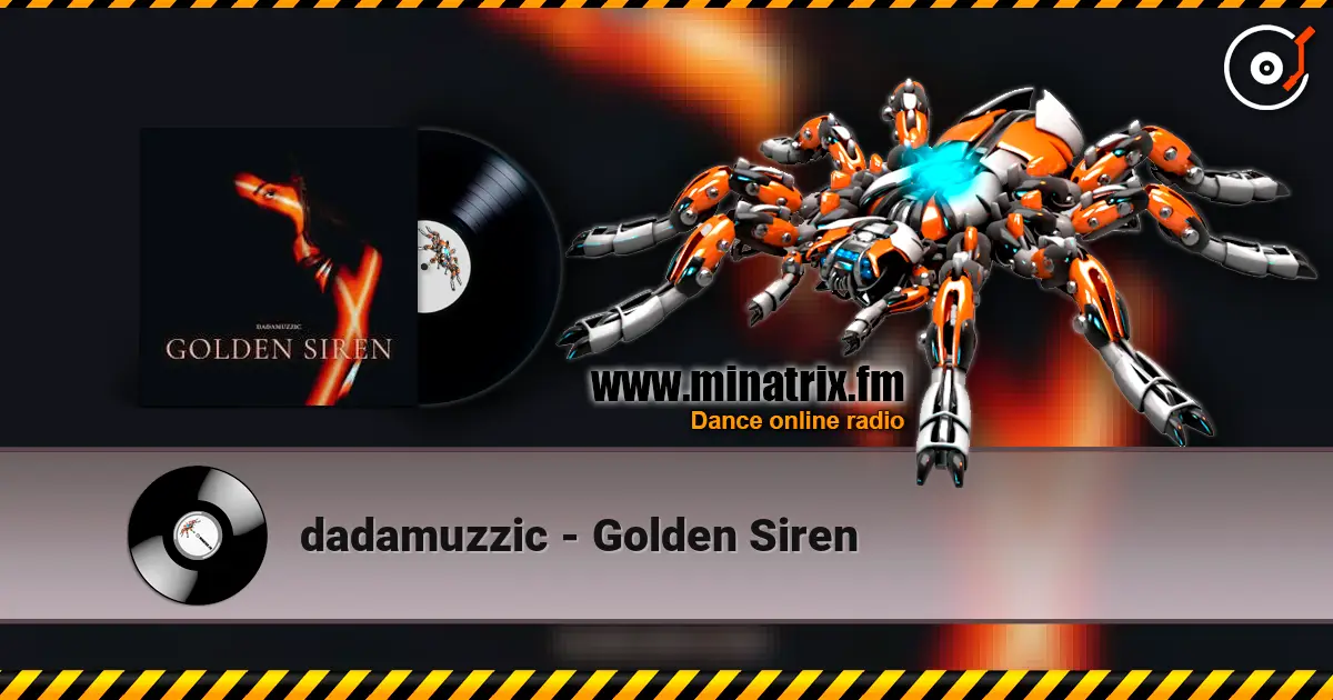 dadamuzzic - Golden Siren online in hoher Qualität hören | Minatrix.FM